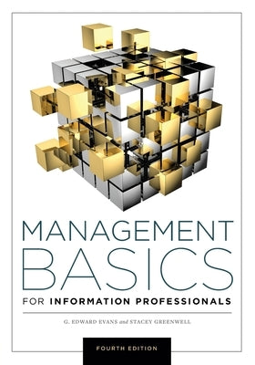 Management Basics for Information Professionals Paperback Neal-Schuman Publishers