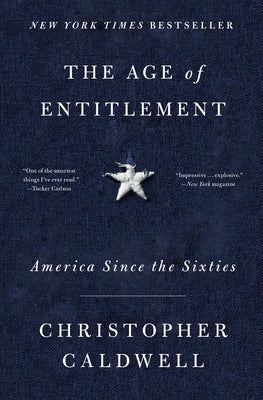 The Age of Entitlement: America Since the Sixties Simon & Schuster