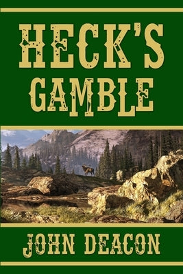 Heck's Gamble: Heck and Hope, Book 4 Paperback Independently Published