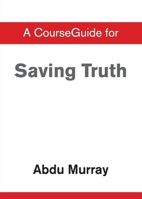 CourseGuide for Saving Truth Paperback Zondervan Academic