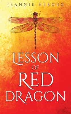 Lesson of Red Dragon Paperback Xulon Press