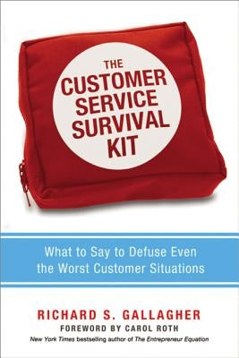 The Customer Service Survival Kit: What to Say to Defuse Even the Worst Customer Situations Paperback Amacom