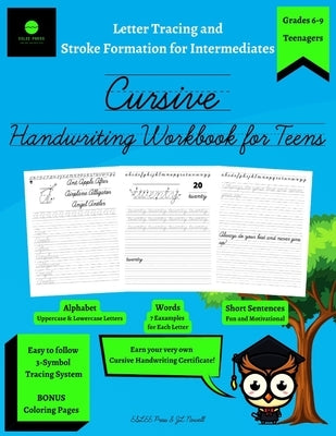 Cursive Handwriting Workbook for Teens: Letter Tracing and Stroke Formation for Intermediates: Improve the Quality of Your Cursive Penmanship with thi Paperback Independently Published