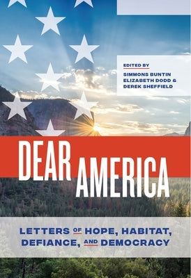 Dear America: Letters of Hope, Habitat, Defiance, and Democracy Paperback Trinity University Press