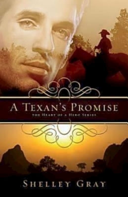 A Texan's Promise: The Heart of a Hero Series - Book 1 Paperback Abingdon Press
