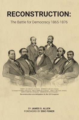 Reconstruction: The Battle for Democracy Paperback International Publishers