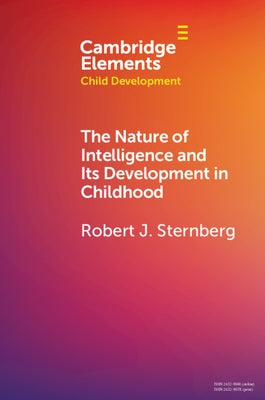 The Nature of Intelligence and Its Development in Childhood Paperback Cambridge University Press