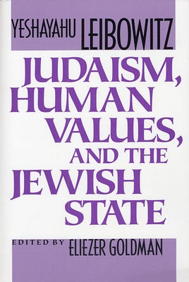 Judaism, Human Values, and the Jewish State Paperback Harvard University Press