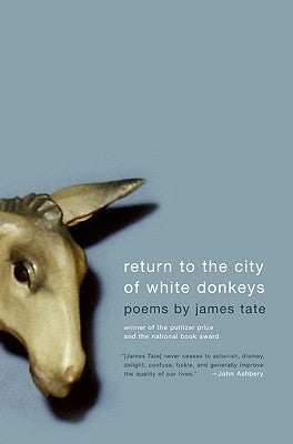 Return to the City of White Donkeys: Poems Paperback Ecco Press