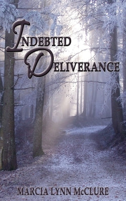 Indebted Deliverance Paperback Distractions Ink