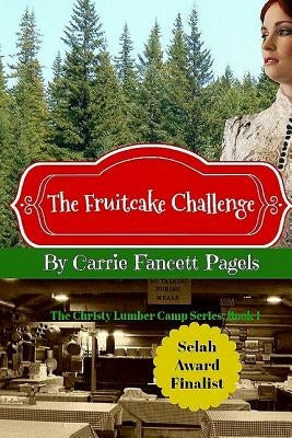The Fruitcake Challenge Paperback Hearts Overcoming Press