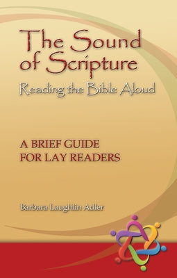 The Sound of Scripture: Reading the Bible Aloud - A Brief Guide for Lay Readers Paperback Lutheran University Press