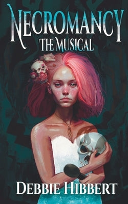 Necromancy the Musical Paperback Monster Ivy Publishing