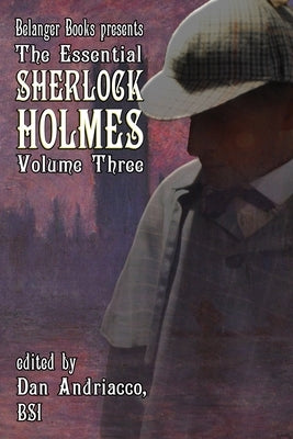 The Essential Sherlock Holmes volume 3 Paperback Belanger Books LLC