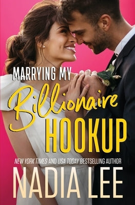 Marrying My Billionaire Hookup Paperback Independently Published
