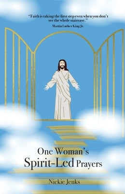One Woman's Spirit-Led Prayers Trilogy Christian Publishing