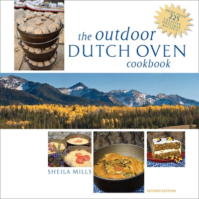 The Outdoor Dutch Oven Cookbook, Second Edition Paperback International Marine Publishing