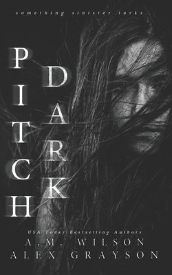 Pitch Dark Paperback Createspace Independent Publishing Platform