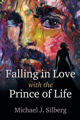 Falling in Love with the Prince of Life Paperback Faithful Life Publishers