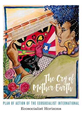 The Cry of Mother Earth: Plan of Action of the Ecosocialist International Paperback PM Press