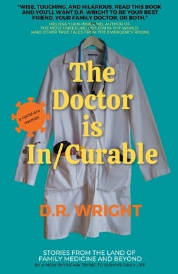 The Doctor is In/Curable Paperback D.R.Wright