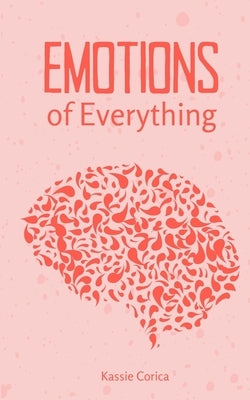 Emotions of Everything Paperback Libresco Feeds Private Limited