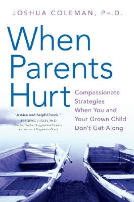 Book cover for "When Parents Hurt" by William Morrow & Company, showing a comforting illustration of a parent and adult child embracing.