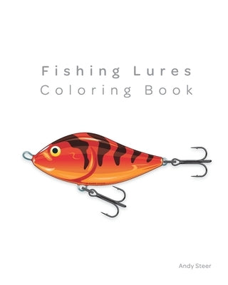 Fishing Lures - Coloring book Paperback Createspace Independent Publishing Platform