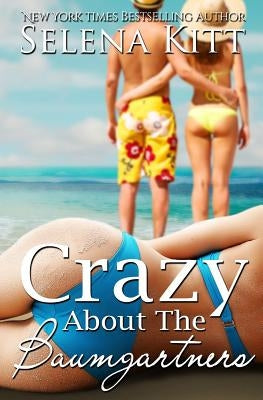 Crazy About the Baumgartners Paperback Createspace Independent Publishing Platform