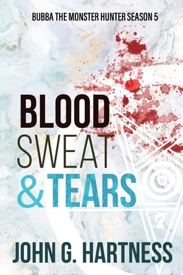 Blood, Sweat, & Tears Paperback Falstaff Books, LLC
