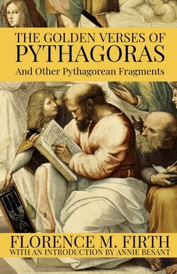 The Golden Verses Of Pythagoras And Other Pythagorean Fragments Paperback Rolled Scroll Publishing