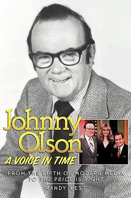 Johnny Olson: A Voice in Time Paperback BearManor Media