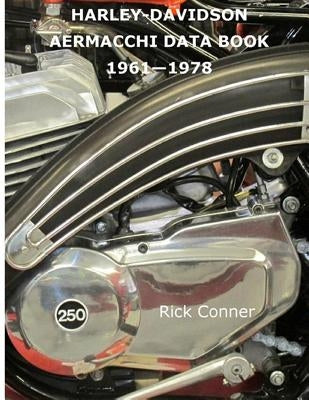 Harley-Davidson Aermacchi Data Book 1961-1978 Paperback Createspace Independent Publishing Platform