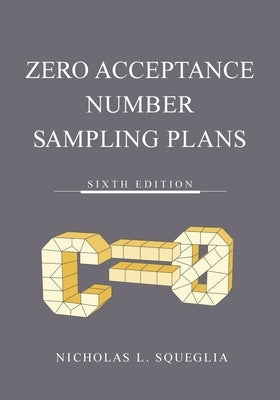 Zero Acceptance Number Sampling Plans Paperback ASQ Quality Press