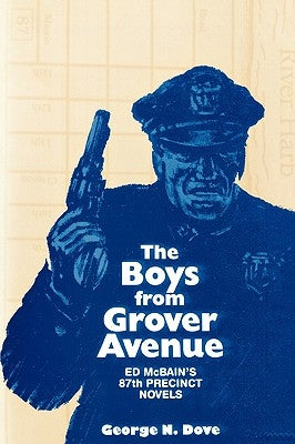 Boys From Grover Avenue: Ed Mcbain's 87th Precinct Novels Paperback University of Wisconsin Press
