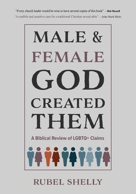 Male and Female God Created Them: A Biblical Review of LGBTQ+ Claims Paperback Literature and Teaching Ministries