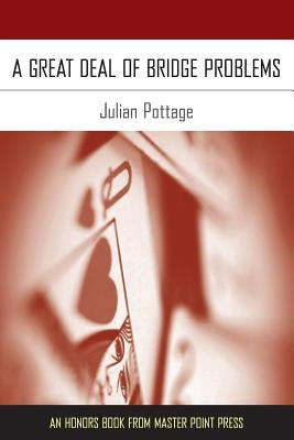 A Great Deal of Bridge Problems Paperback Master Point Press