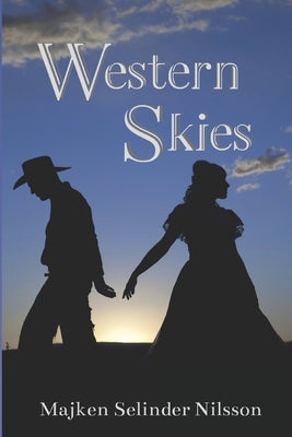 Western Skies Paperback Swedeheart Publishing Company, LLC