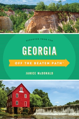 Georgia Off the Beaten Path(r): Discover Your Fun Globe Pequot Press