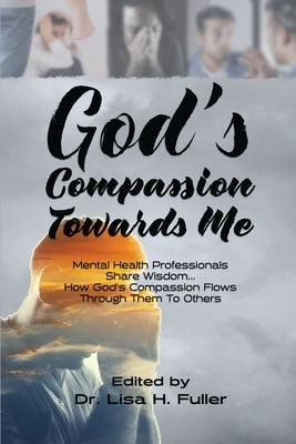 God's Compassion Towards Me Paperback Learn Realistic Habits for the Future