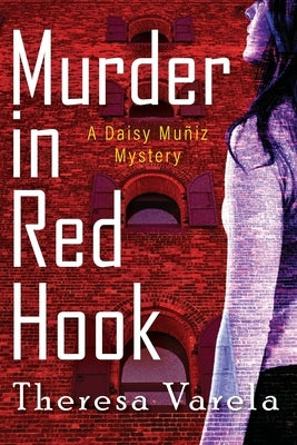 Murder in Red Hook: A Daisy Muñiz Mystery Paperback Pollen Press Publishing LLC