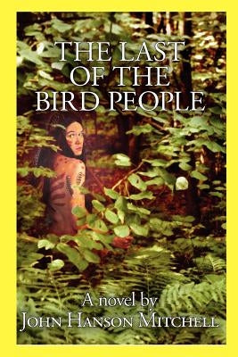 The Last of the Bird People Paperback Wilderness House Press