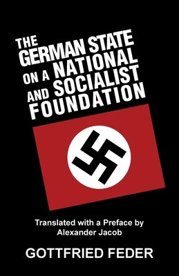 The German State on a National and Socialist Foundation Paperback Sanctuary Press Ltd