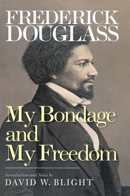 My Bondage and My Freedom Paperback Yale University Press
