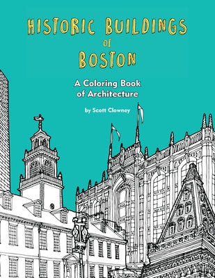 Historic Buildings of Boston: A Coloring Book of Architecture Paperback Commonwealth Editions