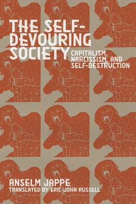 Paperback of The Self-Devouring Society by Common Notions showing the book cover with bold title and minimalist design.