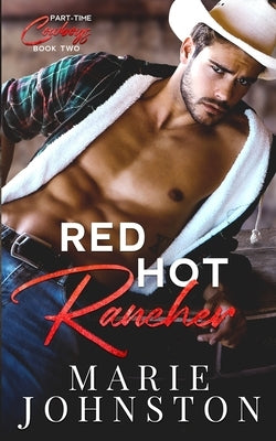 Red Hot Rancher Paperback Le Publishing
