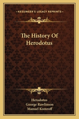 The History Of Herodotus Paperback Kessinger Publishing