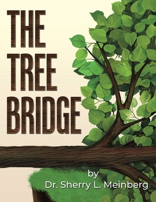 The Tree Bridge Paperback West Point Print and Media LLC