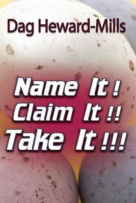 Name It! Claim It! Take It! Paperback Parchment House
